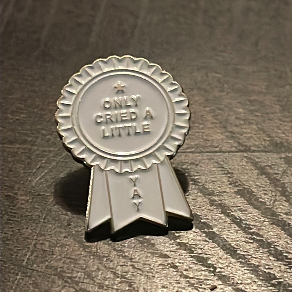 White Enamel Ribbon Pin - "Only Cried A Little"